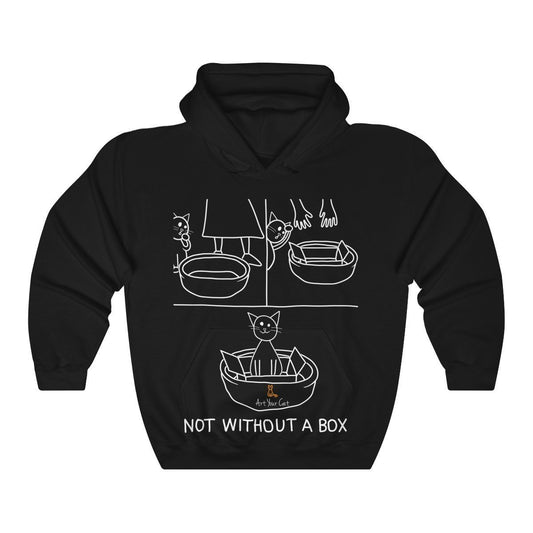 Art Your Cat Not Without a Box - Unisex Hoodie